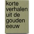 Korte verhalen uit de Gouden Eeuw