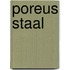 Poreus staal