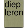 Diep leren door M. Koopman