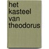 Het kasteel van Theodorus