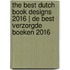 The Best Dutch Book Designs 2016 | De Best Verzorgde Boeken 2016