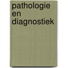 Pathologie en diagnostiek door Luc Vanden Bossche