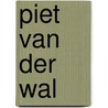 Piet van der Wal door Leendert Plaisier