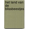 Het land van de Blissbeestjes door Ineke van Leeuwen