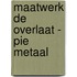 Maatwerk De Overlaat - PIE Metaal