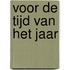 Voor de tijd van het jaar