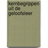 Kernbegrippen uit de geloofsleer door Onbekend