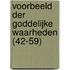 Voorbeeld der Goddelijke Waarheden (42-59)