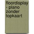 Floordisplay - plano zonder topkaart