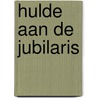 Hulde aan de jubilaris door Martin Lodewijk