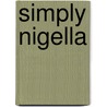 Simply Nigella door Nigella Lawson