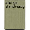 allengs standvastig door Olga Maria Berger