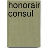 Honorair Consul door Jan van Maanen