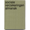 Sociale Verzekeringen Almanak door J.B. Tappel
