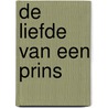 De liefde van een prins by Michelle Smart