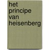 Het principe van Heisenberg by Jacques Martin