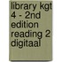 Library KGT 4 - 2nd Edition Reading 2 DIGITAAL