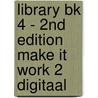 Library BK 4 - 2nd Edition Make it work 2 DIGITAAL door Onbekend
