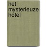 Het mysterieuze hotel door Sylvia Tops