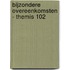 Bijzondere overeenkomsten - Themis 102