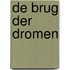 De brug der dromen