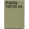 Display 150/30 EX. by Merho