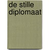 De stille diplomaat door Anet Bleich