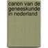 Canon van de geneeskunde in Nederland