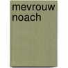 Mevrouw Noach door Jackie Morris