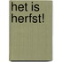 Het is herfst!