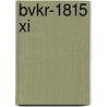 BVKR-1815 XI door Onbekend