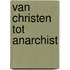 Van christen tot anarchist