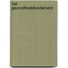 Het Gezondheidsfundament door Trudy Vlot