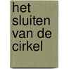 Het sluiten van de cirkel by Eric Schneider