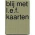 Blij met L.E.F. kaarten