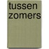 Tussen Zomers