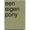 Een eigen pony door Joany Buenen