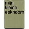 Mijn kleine eekhoorn door Britta Teckentrup