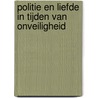 Politie en liefde in tijden van onveiligheid door Bob Hoogenboom