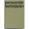 Persoonlijk Leefstijlplan door Richard de Leth
