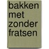 Bakken met zonder fratsen