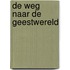 De weg naar de geestwereld