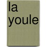 La Youle door Yann