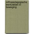 Orthopedagogische werkvelden in beweging
