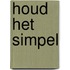 Houd het simpel