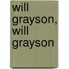 Will Grayson, will grayson by John Green