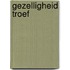 Gezelligheid troef