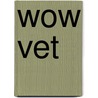 WOW VET by Ilse Schrauwers