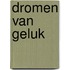 Dromen van geluk