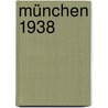 München 1938 door Robert Harris